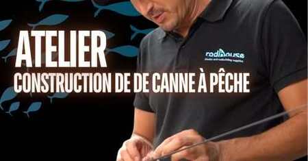 Apprenez à monter une canne sur une journée et repartez avec la canne !